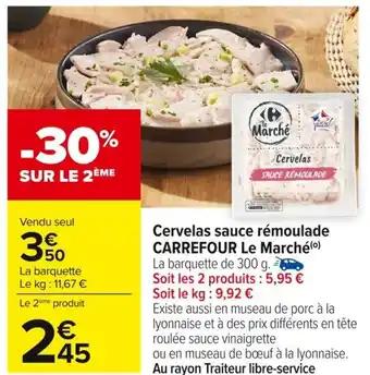 Cervelas sauce rémoulade CARREFOUR Le Marché 300 g