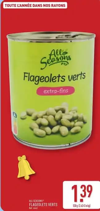 Promotion Exclusives de 1
Flageolets verts : Découvrez l'Offre incontournable