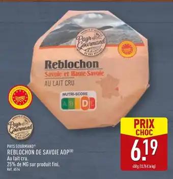 Pays Gourmand Reblochon de Savoie AOP