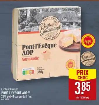 PAYS GOURMAND Pont l'Évêque AOP