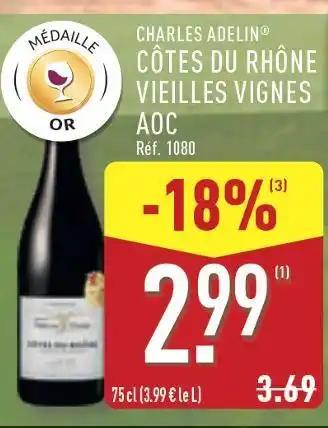 Charles Adelin Côtes du Rhône Vieilles Vignes AOC