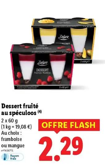 Promotion Exclusives de 38
Dessert : Découvrez l'Offre incontournable