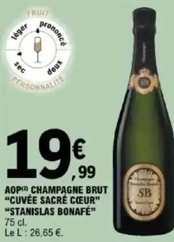 Aop champagne brut "cuvée sacré cœur" "stanislas bonafé” 75 cl
