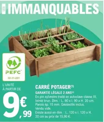 Promotion Exclusives de 13
Carre potager : Découvrez l'Offre incontournable