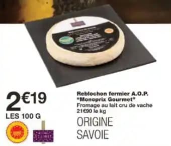 Promotion Exclusives de 1
Reblochon : Découvrez l'Offre incontournable