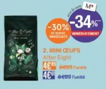 Promotion Exclusives de 4
After eight : Découvrez l'Offre incontournable