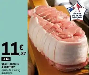Promotion Exclusives de 2
            
        
        Veau rôti : Découvrez l'Offre incontournable