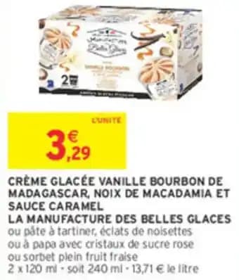 Crème glacée vanille bourbon de madagascar, noix de macadamia et sauce caramel la manufacture des belles glaces 120 ml