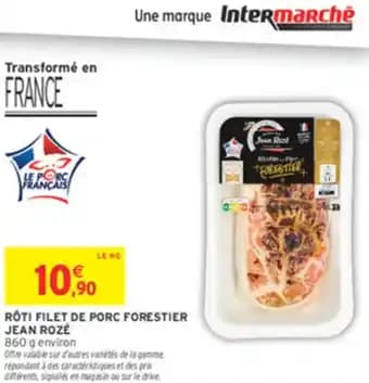 Rôti filet de porc forestier jean rozé 860 g