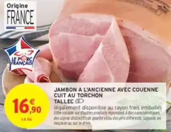 Jambon a l'ancienne avec couenne cuit au torchon tallec 1 kg