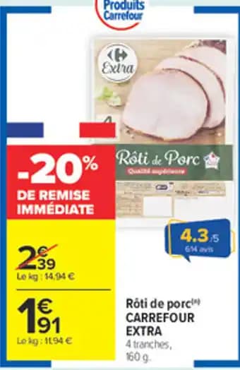 CARREFOUR EXTRA Rôti de porcin 160 g