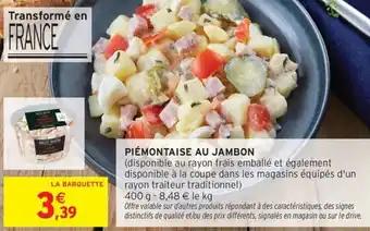 Promotion Exclusives de 4
Piémontaise : Découvrez l'Offre incontournable