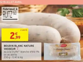 Promotion Exclusives de 8
Boudin blanc : Découvrez l'Offre incontournable