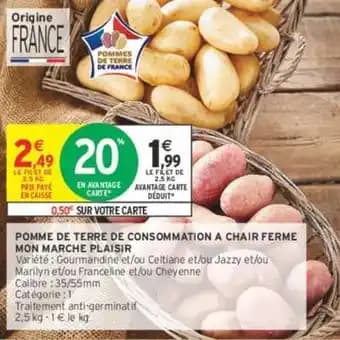 MON MARCHE PLAISIR POMME DE TERRE DE CONSOMMATION A CHAIR FERME