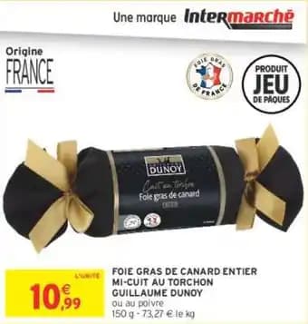 LES CRÉATIONS FOIE GRAS DE CANARD ENTIER MI-CUIT AU TORCHON GUILLAUME DUNOY