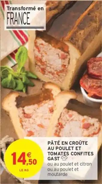 GAST PÂTÉ EN CROÛTE AU POULET ET TOMATES CONFITES