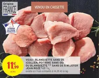Promotion Exclusives de Viande de veau : Découvrez l'Offre incontournable