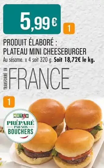 Produit élaboré : plateau mini cheeseburger