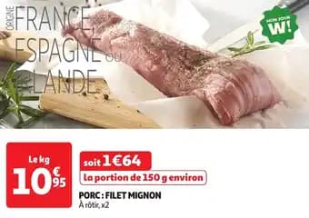 Promotion Exclusives de 12
Porc filet mignon : Découvrez l'Offre incontournable
