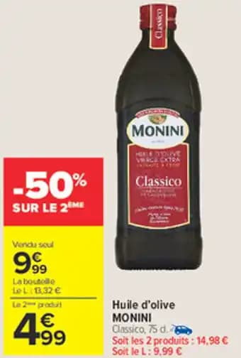 Promotion Exclusives de 2
Monini : Découvrez l'Offre incontournable