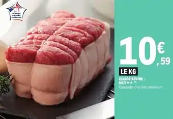 Promotion Exclusives de 11
            
        
        Viande bovine rôti : Découvrez l'Offre incontournable