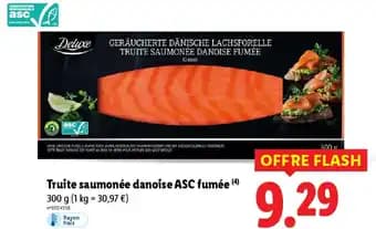 Promotion Exclusives de 26
Truite fumée : Découvrez l'Offre incontournable